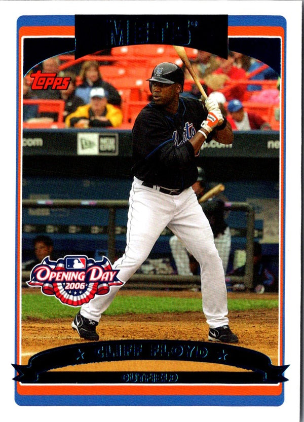 2006 Topps Opening Day Cliff Floyd #62