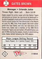 1989 T&M Senior League Gates Brown #13