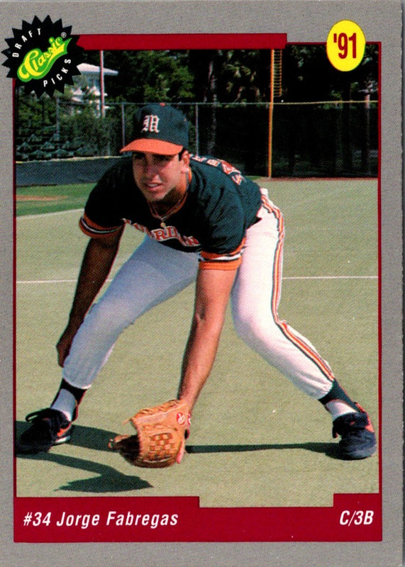1991 Classic Draft Picks Jorge Fabregas #30