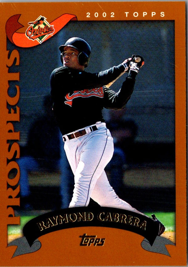 2002 Topps Limited Raymond Cabrera #312