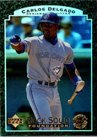 1997 Upper Deck Rock Solid Foundation Carlos Delgado #RS17