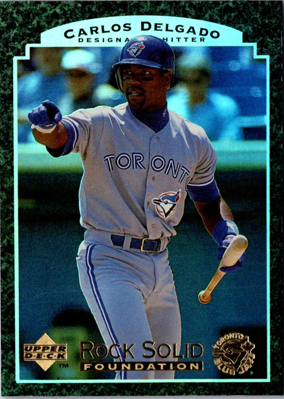 1997 Upper Deck Rock Solid Foundation Carlos Delgado #RS17