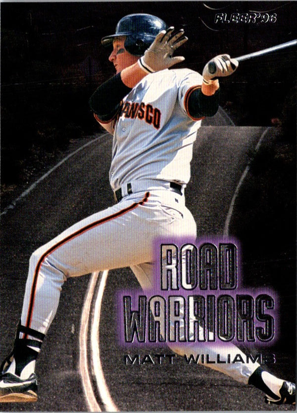 1996 Fleer Road Warriors Matt Williams #10