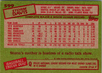 1985 Topps Storm Davis #599