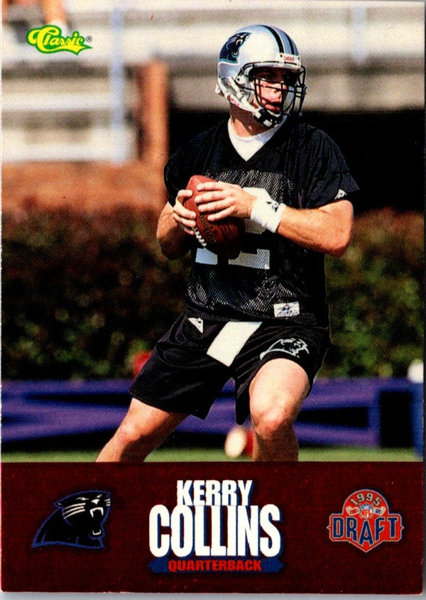 1995 Classic NFL Rookies Draft Review Kerry Collins #19