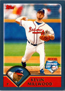 2003 Topps Opening Day Kevin Millwood