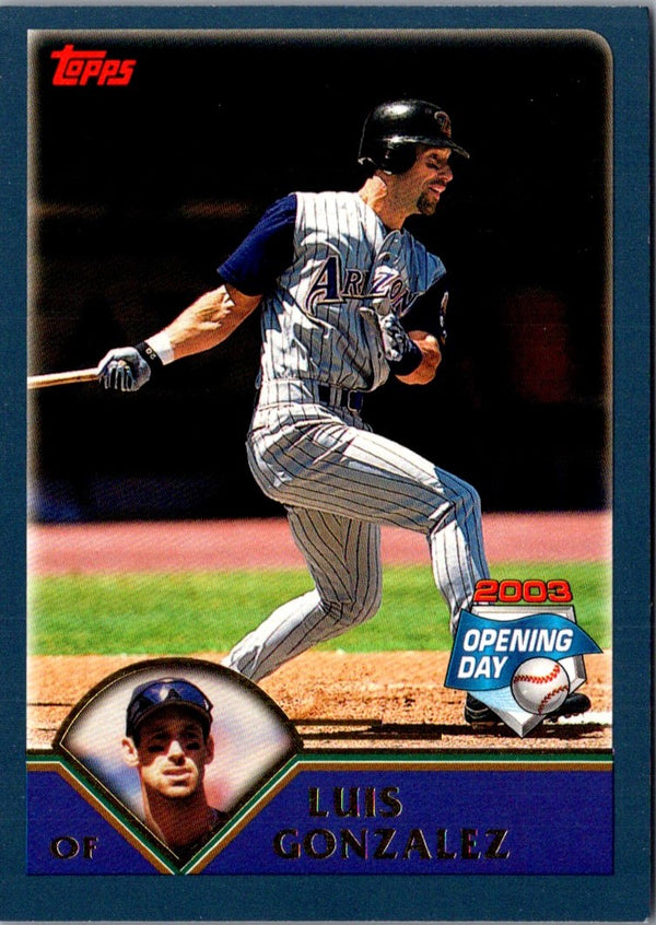 2003 Topps Opening Day Luis Gonzalez #77