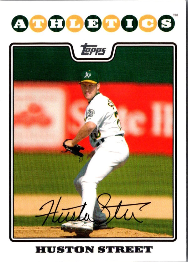 2008 Topps Huston Street #465