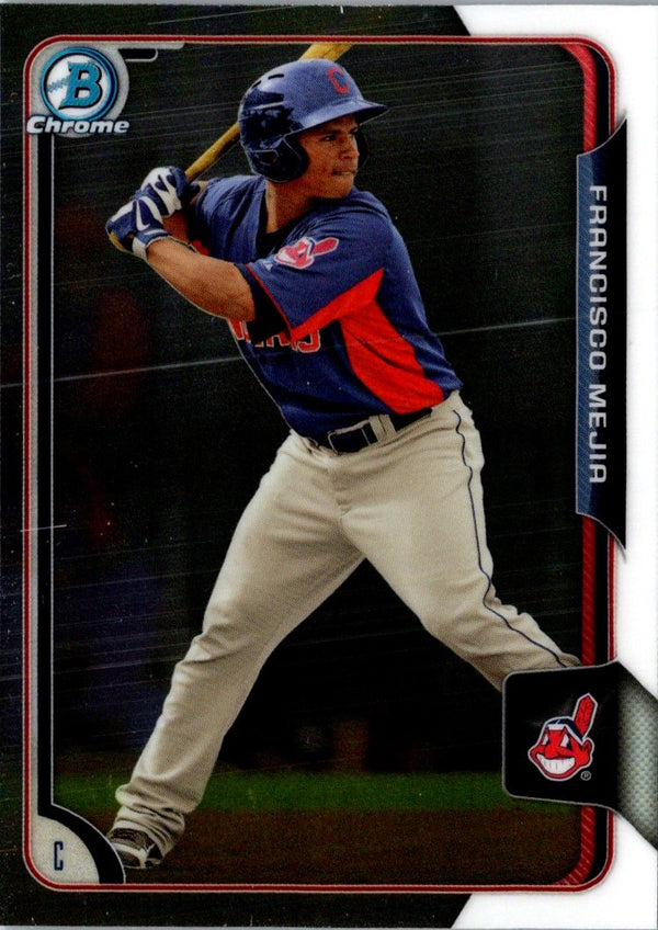 2015 Bowman Chrome Prospects Francisco Mejia #BCP43