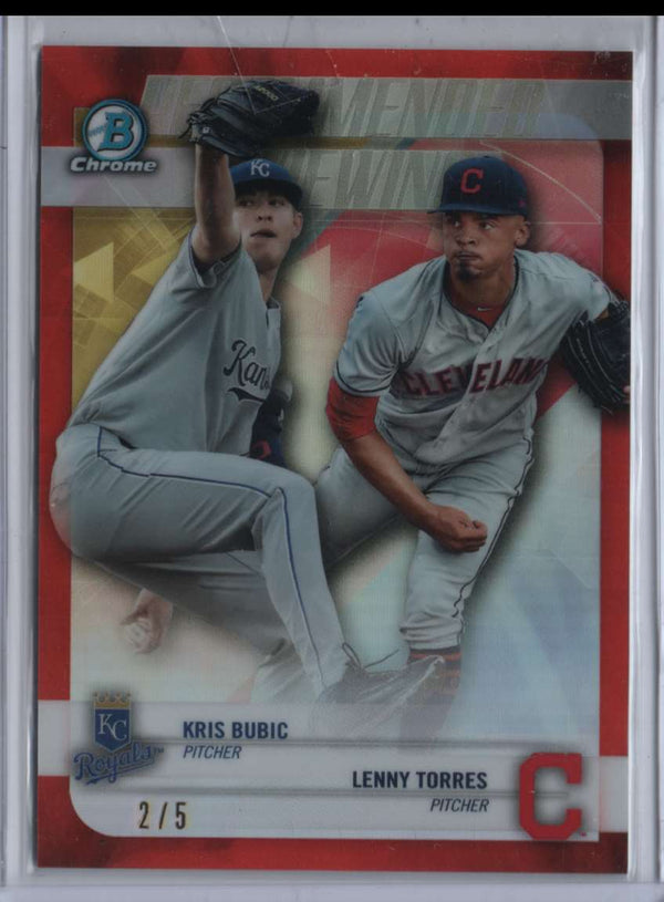 2018 Bowman Draft Recommended Viewing Red Refractor Kris Bubic/Lenny Torres #RV-BT 2/5 Red Refractor