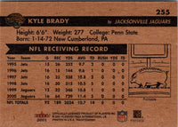 2001 Fleer Tradition Glossy Kyle Brady #255