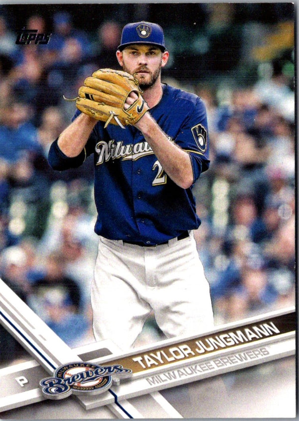 2017 Topps Taylor Jungmann #579