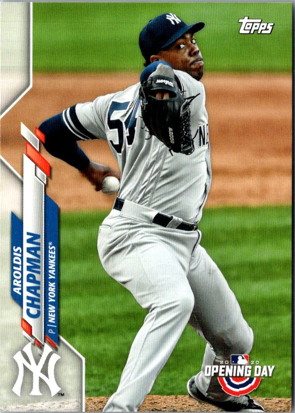 2020 Topps Opening Day Aroldis Chapman #96