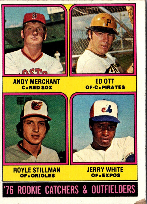 1976 Topps Rookie Catchers & Outfielders - Andy Merchant/Ed Ott/Royle Stillman/Jerry White #594 Rookie