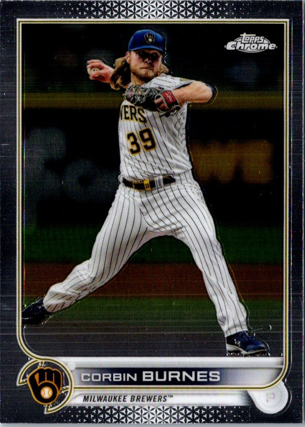 2022 Topps Chrome Corbin Burnes #167