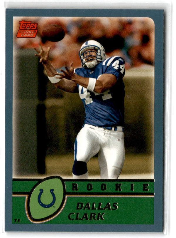 2003 Topps Dallas Clark #341 Rookie