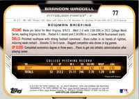 2015 Bowman Draft Picks & Prospects Brandon Waddell #77