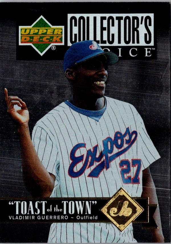 1997 Collector's Choice Toast of the Town Vladimir Guerrero #T17