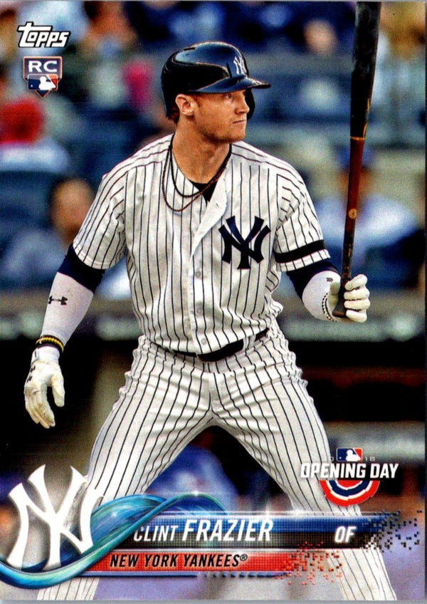 2018 Topps Opening Day Clint Frazier #117 Rookie