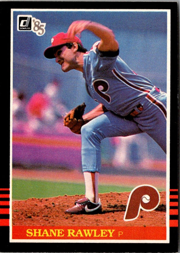 1985 Donruss Shane Rawley #599