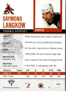 2001 Pacific Private Stock Titanium Daymond Langkow