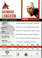 2001 Pacific Private Stock Titanium Daymond Langkow #109