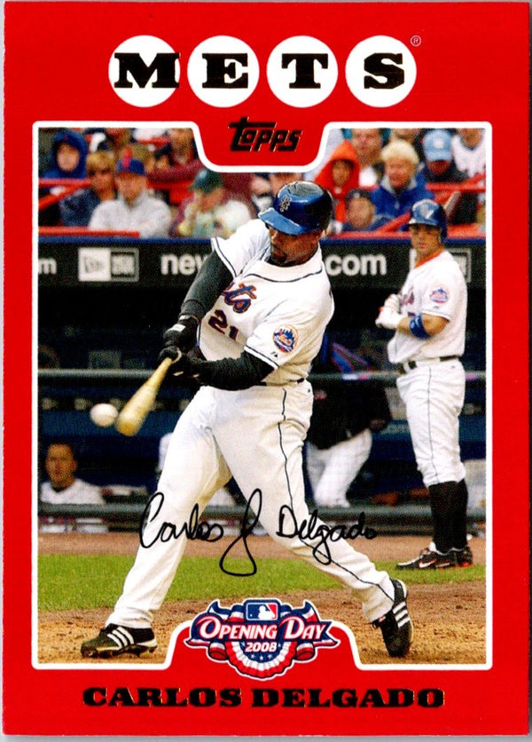 2008 Topps Opening Day Carlos Delgado #133