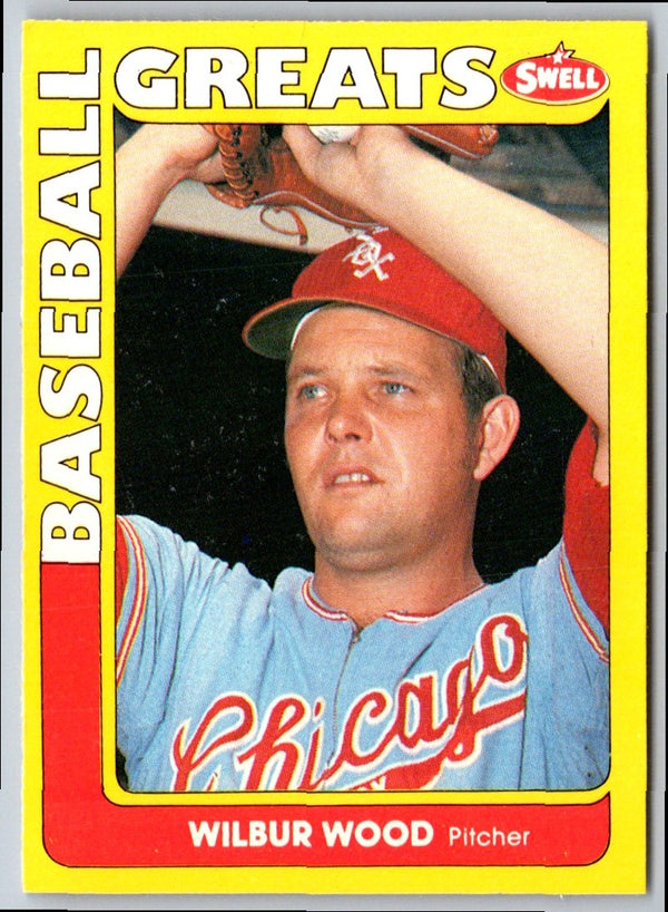 1991 Swell Baseball Greats Wilbur Wood #121