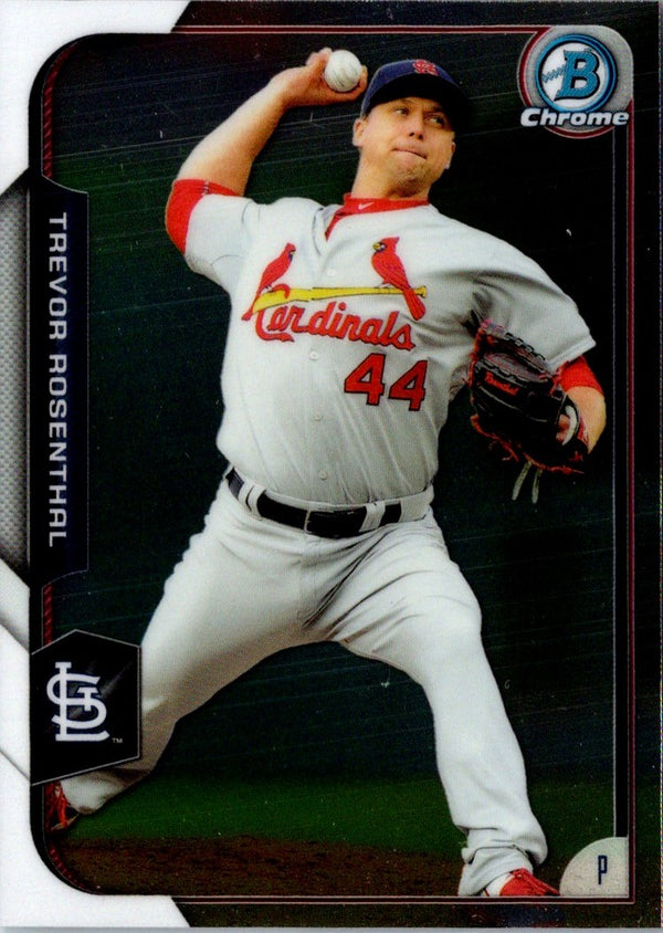 2015 Bowman Chrome Trevor Rosenthal #10