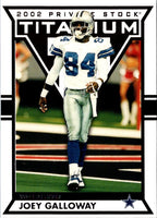 2002 Pacific Private Stock Titanium Joey Galloway #28
