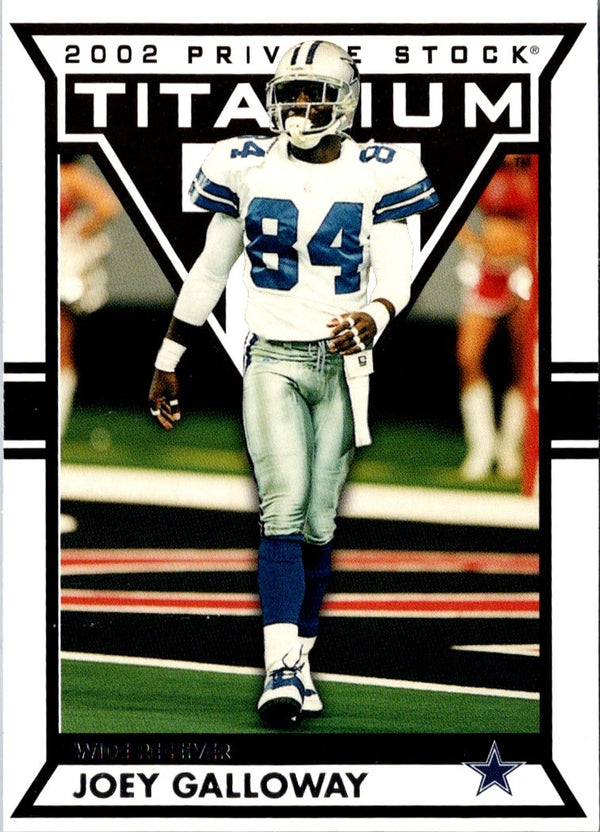 2002 Pacific Private Stock Titanium Joey Galloway #28