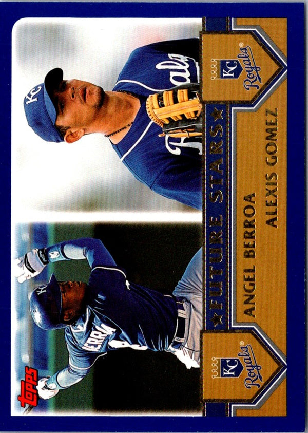 2003 Topps Angel Berroa/Alexis Gomez #328