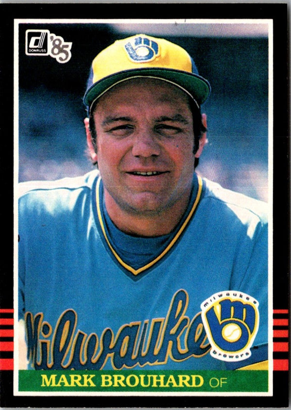 1985 Donruss Mark Brouhard #149