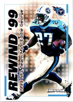 2000 Impact Rewind '99 Eddie George #30 RN