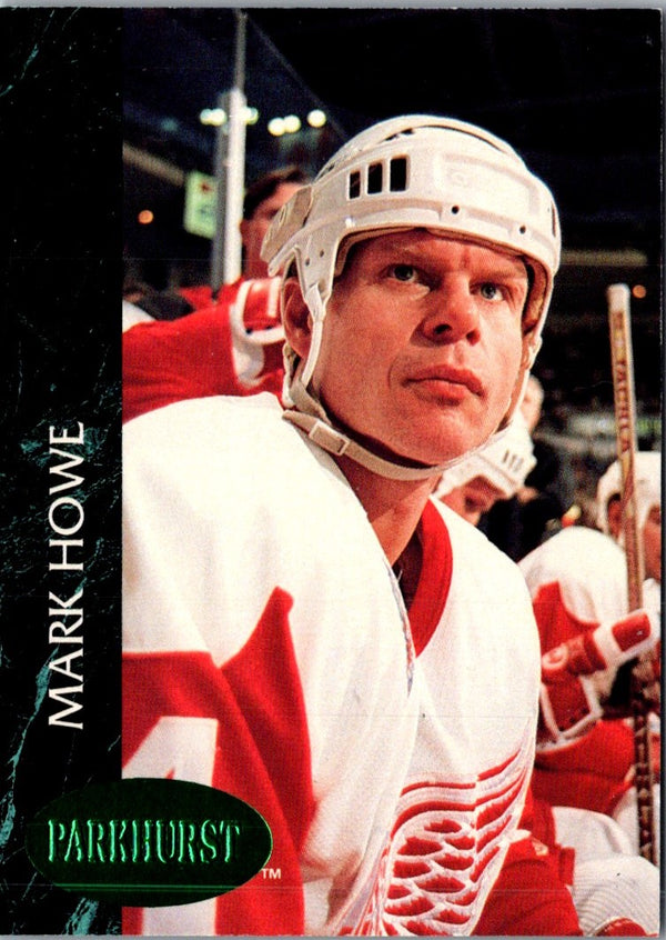 1992 Parkhurst Mark Howe #279