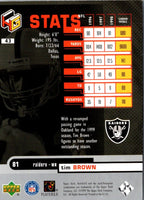 1999 Upper Deck HoloGrFX Tim Brown #43