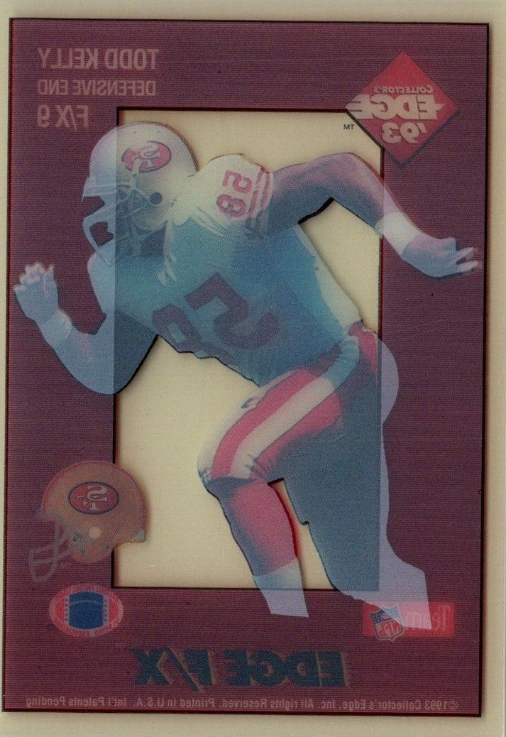 1993 Collector's Edge Rookies FX Todd Kelly