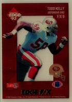 1993 Collector's Edge Rookies FX Todd Kelly #F/X9