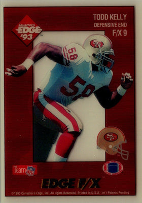 1993 Collector's Edge Rookies FX Todd Kelly #F/X9