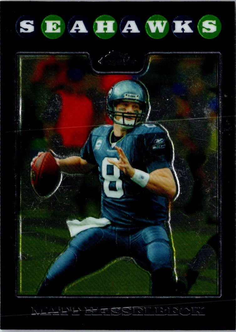 2008 Topps Chrome Matt Hasselbeck