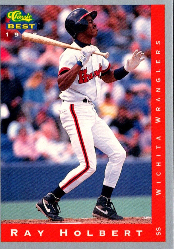 1993 Classic Best Ray Holbert #207