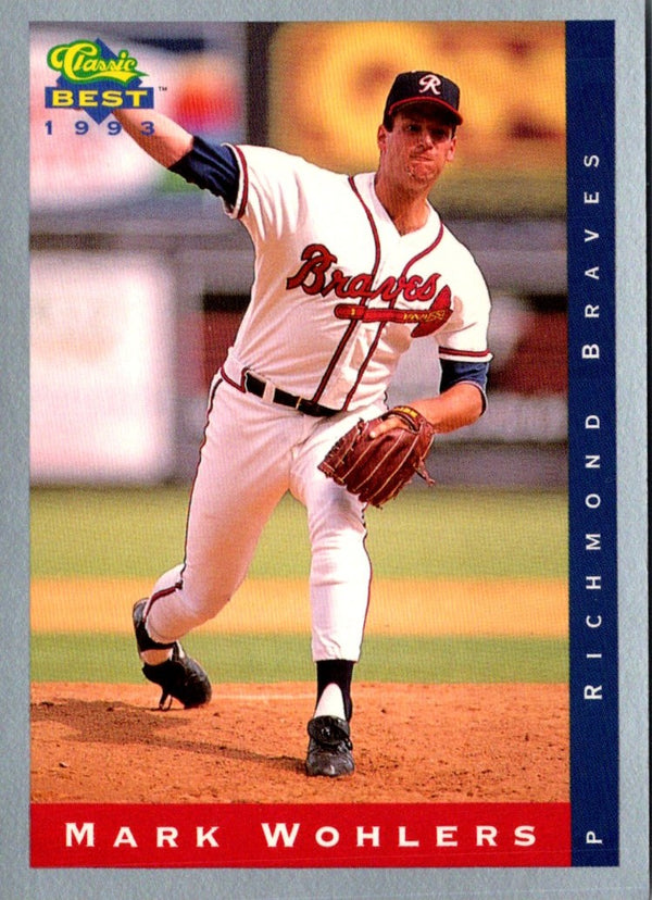 1993 Classic Best Mark Wohlers #33