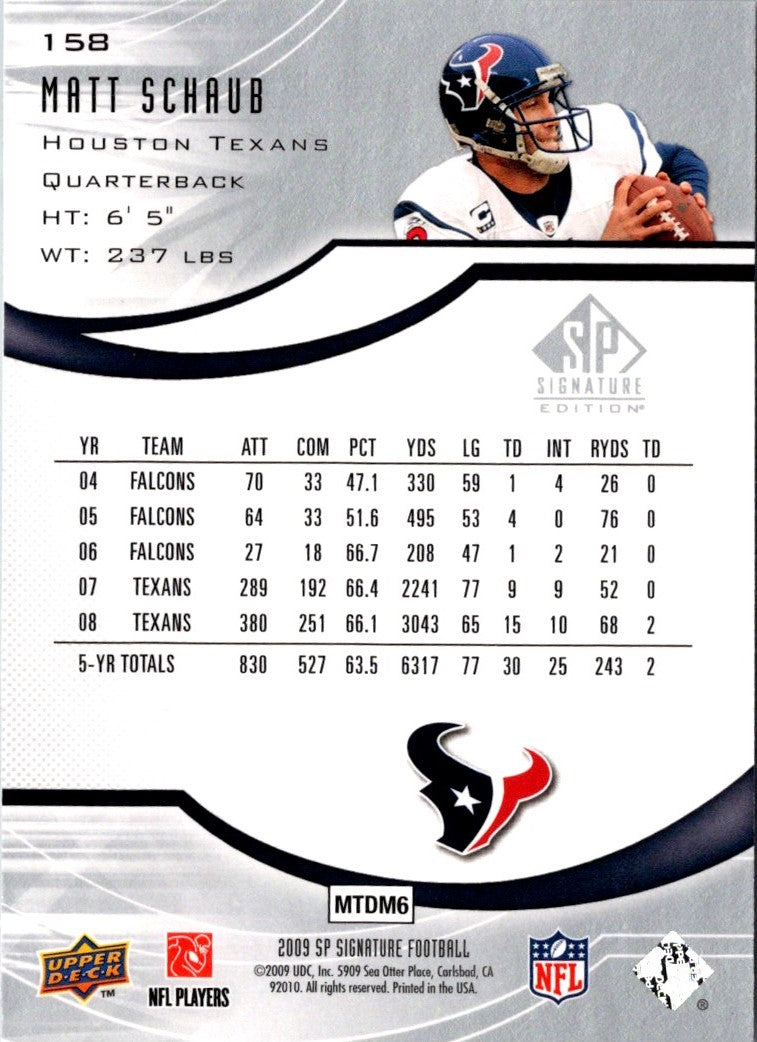 2009 SP Signature Matt Schaub