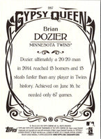 2015 Topps Gypsy Queen Brian Dozier #287
