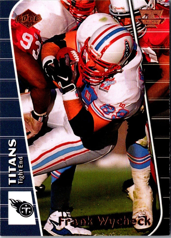 1999 Collector's Edge Triumph Frank Wycheck #T24