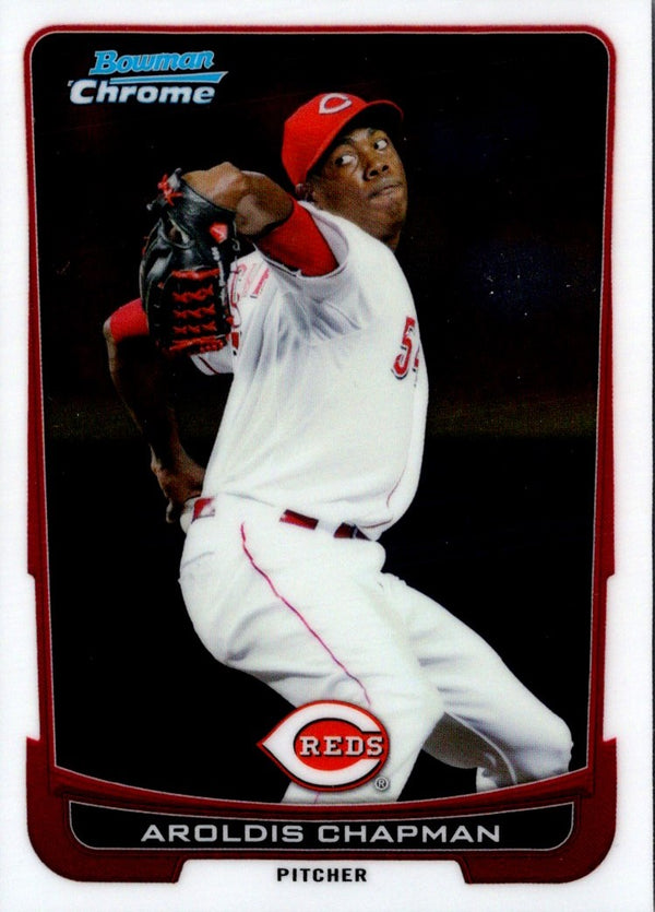 2012 Bowman Chrome Aroldis Chapman #210