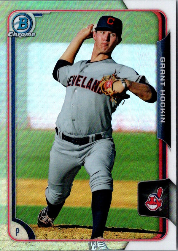 2015 Bowman Draft Picks & Prospects Chrome Grant Hockin #115