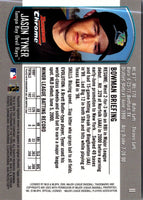 2000 Bowman Draft Picks & Prospects Chrome Jason Tyner #11