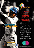 1994 Pinnacle New Generation Carlos Delgado #NG18