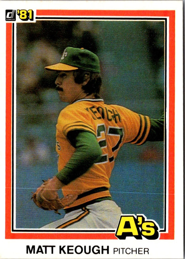 1981 Donruss Matt Keough #358